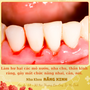 Làm hư hại các mô nướu, nha chu, thần kinh răng, gây mất chức năng nhai, cắn, nói